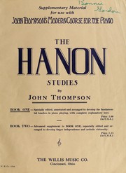 Cover of: The Hanon studies: supplementary material for use with John Thompson's Modern course for the piano