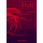 Hell lingering within by Max Kwoa