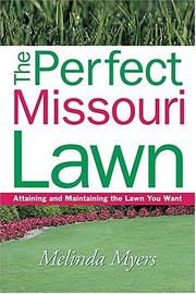 Cover of: The Perfect Missouri Lawn: Attaining and Maintaining the Lawn You Want (Perfect Lawn Series)