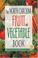 Cover of: The North Carolina Fruit & Vegetable Book (Southern Fruit and Vegetable Books)