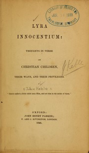 Cover of: Lyra innocentium: thoughts in verse on Christian children, their ways, and their privileges.