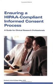 Cover of: Ensuring a HIPAA-Compliant Informed Consent Process