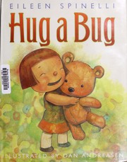 Hug a bug by Eileen Spinelli