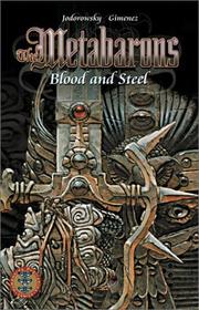 Cover of: The Metabarons: Blood and Steel