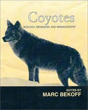 Cover of: Coyotes: biology, behavior, and management