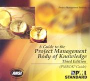 A Guide To The Project Management Body Of Knowledge by Project Management Institute