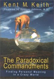 Cover of: The paradoxical commandments: finding personal meaning in a crazy world