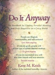 Cover of: Do it anyway by Kent M. Keith