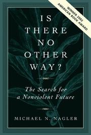 Cover of: Is There No Other Way? The Search for a Nonviolent Future