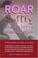 Cover of: Roar Softly and Carry a Great Lipstick
