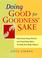 Cover of: Doing good for goodness' sake