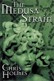 Cover of: The Medusa Strain by Holmes, Chris.