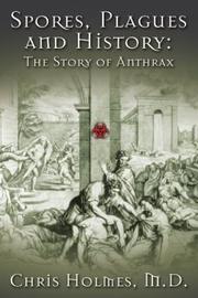 Cover of: Spores, Plagues and History: The Story of Anthrax