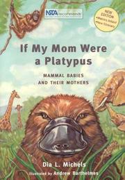 Cover of: If My Mom Were A Platypus by Dia L. Michels