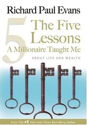Cover of: The Five Lessons A Millionaire Taught Me: About Life and Wealth