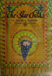 Cover of: The Star Child: a fairy tale