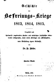 Cover of: Geschichte der Befreiungs-kriege 1813, 1814, 1815: Dargestellt nach ...