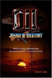 Cover of: Oil, Jihad and Destiny | Ronald R. Cooke
