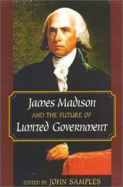 Cover of: James Madison and the Future of Limited Government
