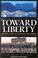 Cover of: Toward Liberty