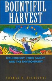 Cover of: Bountiful Harvest: Technology,  Food Safety,  and the Environment