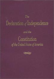 Cover of: The Declaration of Independence and the Constitution of the United States of America