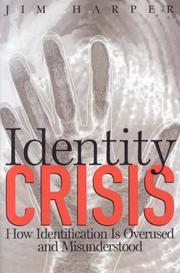 Cover of: Identity Crisis: How Identification is Overused and Misunderstood