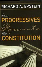 Cover of: How progressives rewrote the Constitution