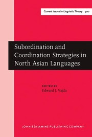 Cover of: Subordination and coordination strategies in North Asian languages by edited by Edward J. Vajda.