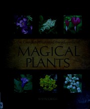 The complete illustrated encyclopedia of magical plants by Susan Gregg