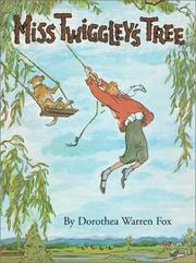 Cover of: Miss Twiggley's Tree by Dorothea Warren Fox