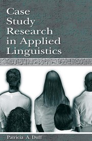 Cover of: Case study research in applied linguistics by Patricia Duff