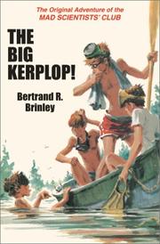 Cover of: The Big Kerplop!: the original adventure of the Mad Scientists' Club