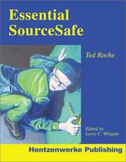 Essential SourceSafe by Larry C. Whipple, Ted Roche