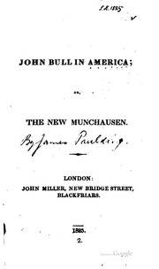 Cover of: John Bull in America; or, The new Munchausen. by Paulding, James Kirke