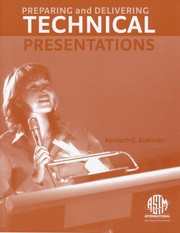 Cover of: Preparing and delivering technical presentations by Kenneth G. Budinski