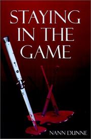 Staying in the Game by Nann Dunne