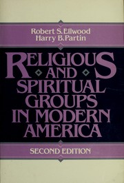 Cover of: Religious and spiritual groups in modern America by Robert S. Ellwood