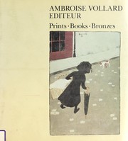 Cover of: Ambroise Vollard, éditeur: prints, books, bronzes