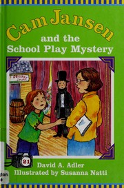 Cover of: Cam Jansen and the school play mystery by David A. Adler