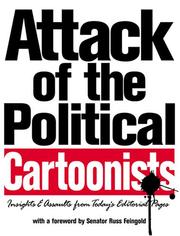 Attack Of The Political Cartoonists by J.P. Trostle