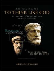 Cover of: The Illustrated To Think Like God: Pythagoras and Parmenides, The Origins of Philosophy