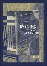 Cover of: In the evening of no warning | Kevin Clark