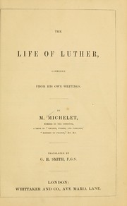 Cover of: The life of Luther by Jules Michelet
