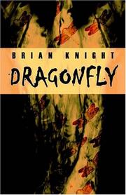 Cover of: Dragonfly by Brian Knight, Brian Knight