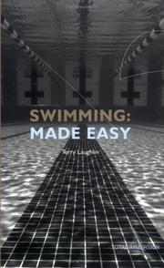 Cover of: Swimming made easy: the total immersion way for any swimmer to achieve fluency, ease, and speed in any stroke