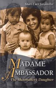 Cover of: Madame Ambassador by Mari-Luci Jaramillo, Mari-Luci Jaramillo