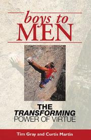 Cover of: Boys To Men: The Transforming Power of Virtue