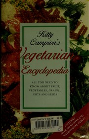 Cover of: Vegetarian Encyclopedia All You Need to Know Abo