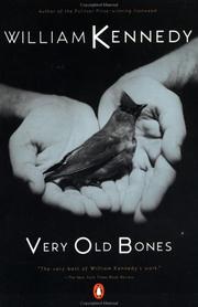 Cover of: Very Old Bones (Contemporary American Fiction) by William Kennedy